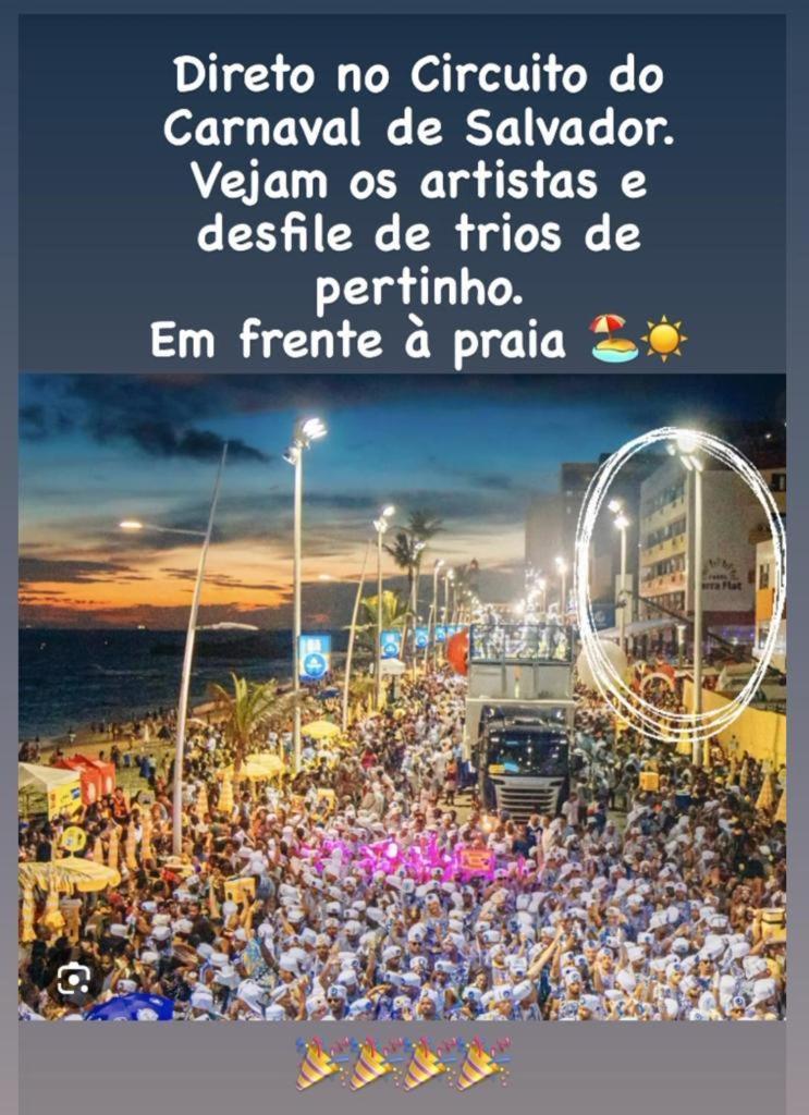 Belissimo Flat Direto Na Praia Da Barra - Flat Beira Mar No Circuito Do Carnaval Salvador Kültér fotó